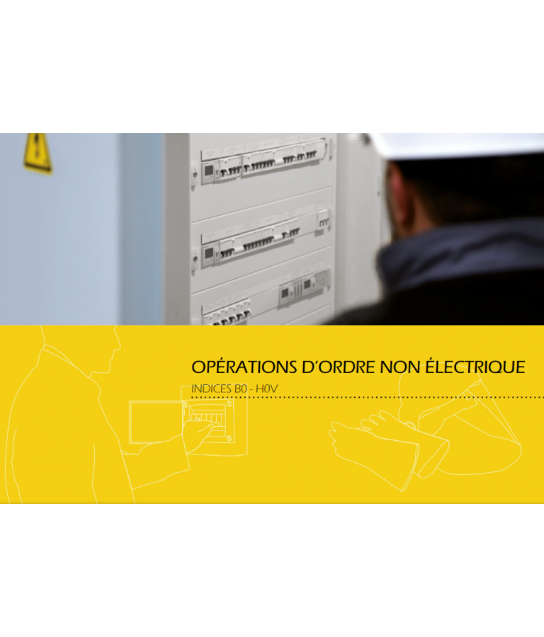 Support de cours Habilitation électrique - Opérations d'ordre non électrique